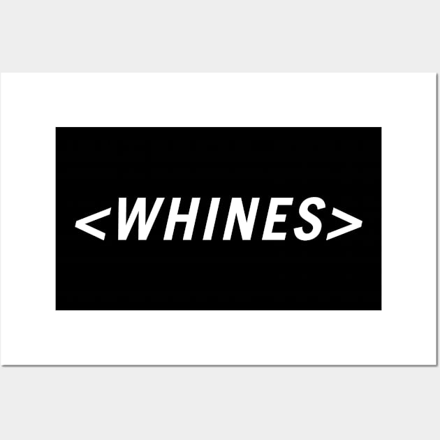 <Whines> Wall Art by PersonShirts